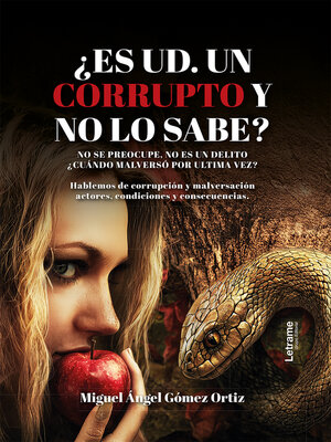 cover image of ¿Es ud. un corrupto y no lo sabe?